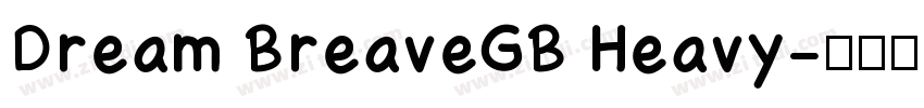 Dream BreaveGB Heavy字体转换